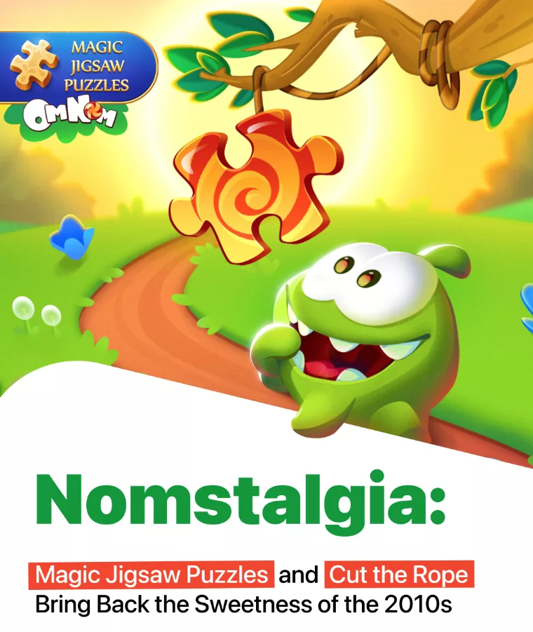 Magic Jigsaw Puzzles × Cut the Rope Collaboration